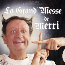 Merri dans La grand’Messe